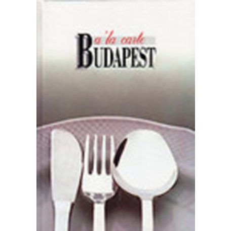 A la carte Budapest (angol)
