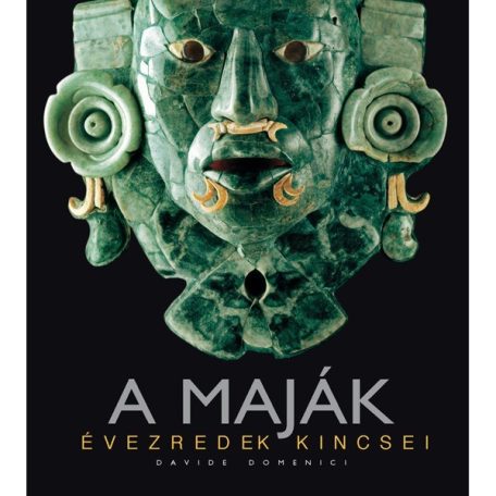 A Maják - évezredek kincsei