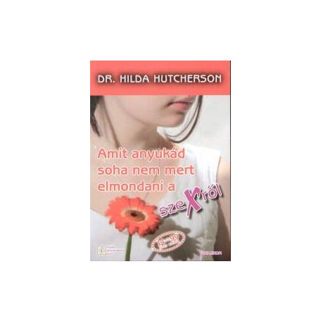 Amit anyukád soha nem mert elmondani a(A
