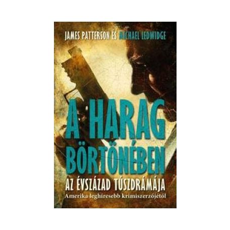 A harag börtönében
