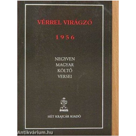 Vérrel virágzó 1956