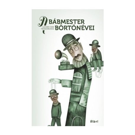 A bábmester börtönévei