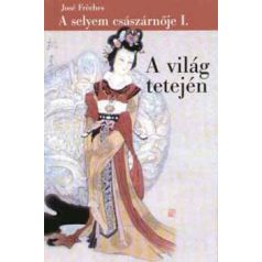 A selyem császárnője I-II-III. (A)