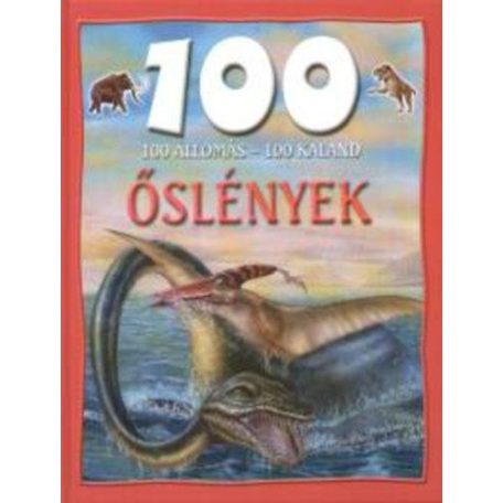 100 állomás 100 kaland - Őslények
