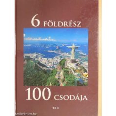 6 földrész 100 csodája