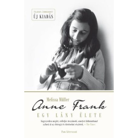 Anne Frank, egy lány élete