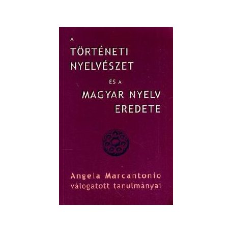 A történeti nyelvészet és a magyar (A)