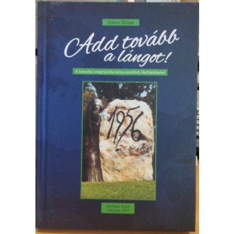 Add tovább a lángot !