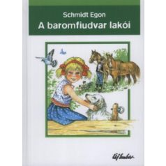 A baromfiudvar lakói(A)