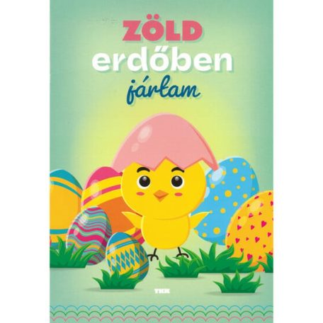 Zöld erdőben jártam