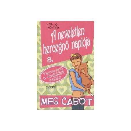 A neveletlen hercegnő naplója 8.