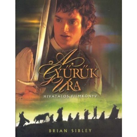 A gyűrűk ura - hivatalos filmkönyv