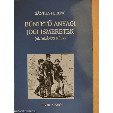 Büntető anyagi jogi ismeretek (ált.rész)