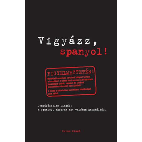 Vigyázz, spanyol! cenzúrázatlan kiadás
