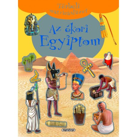 Az ókori Egyiptom - Térbeli matricásfüze