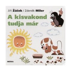 A kisvakond tudja már