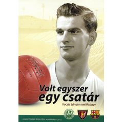 Volt egyszer egy csatár - Kocsis Sándor