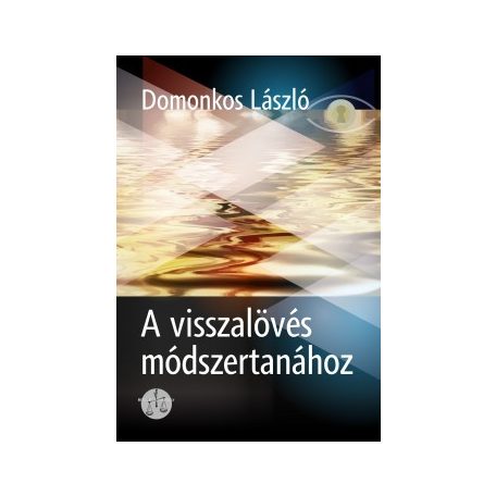 A visszalövés módszertana