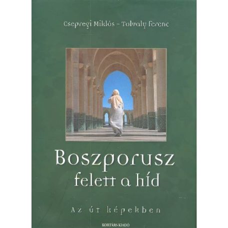 Boszporusz felett a híd (A) - az út képe