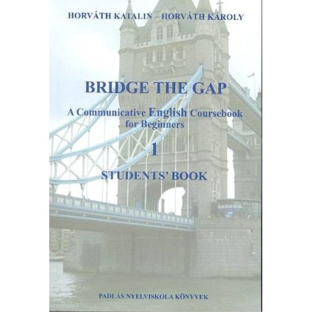 Bridge the gap for beginners/kezdő TK(F)