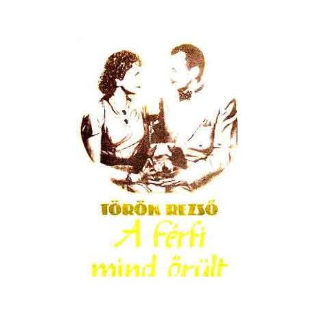 A férfi mind őrült