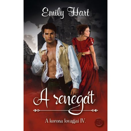 A renegát - A korona lovagjai IV.