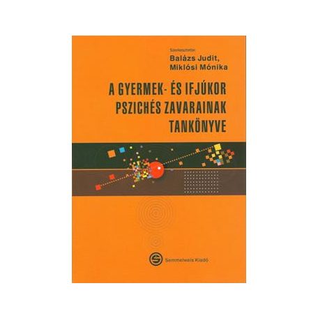 A gyermek- és ífjúkor pszichés zavaraina