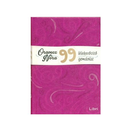 99 lélekerősítő gondolat