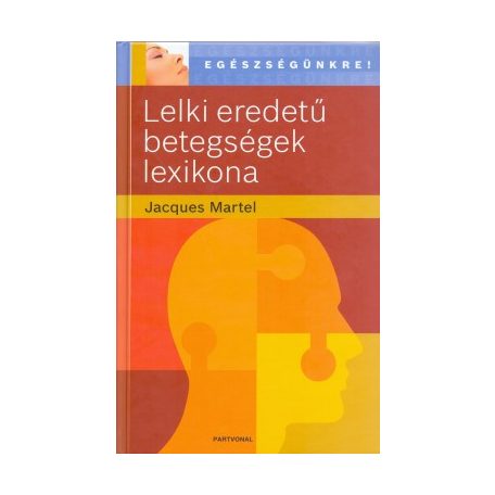 Lelki eredetű betegségek lexikona