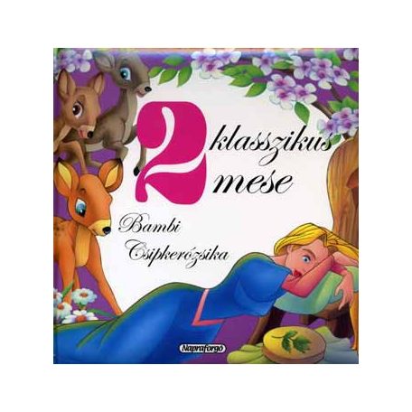 2 klassz.mese:Bambi,Csipkerózsika