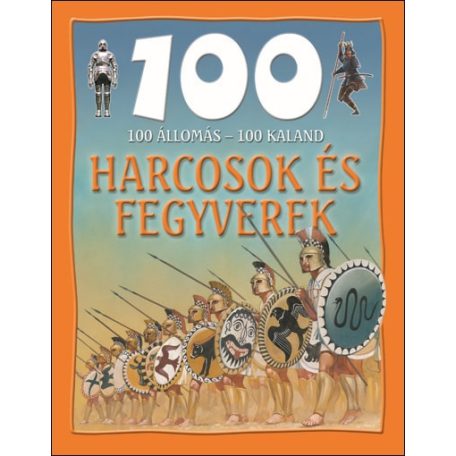 100 állomás 100 kaland - Harcosok és fe