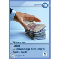Amit a lakossági hitelekről tudni kell