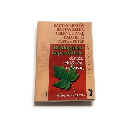 Boldogtalan kapcsolatok: döntés, felelős