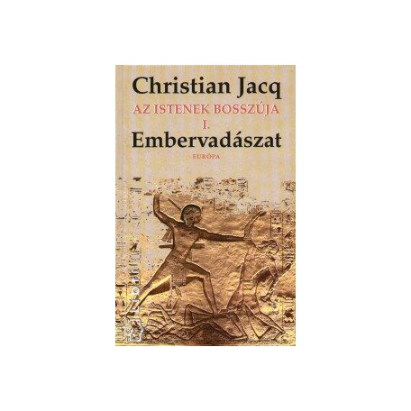 Az istenek bosszúja 1.-Embervadászat