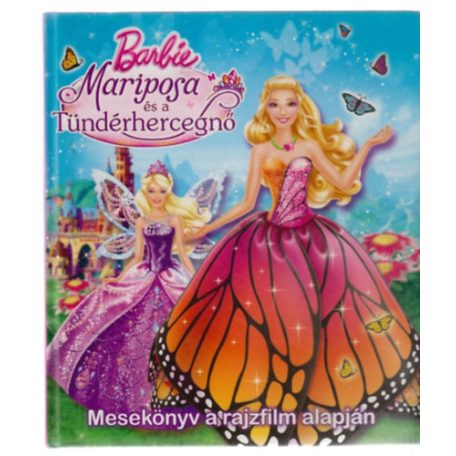 Barbie Mariposa - Mesekönyv a rajzfilm a