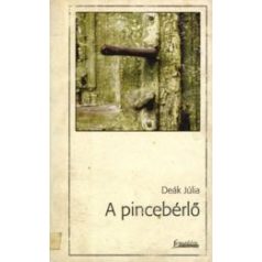 A pincebérlő