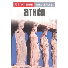 Athén - Nyitott szemmel - városkalauz