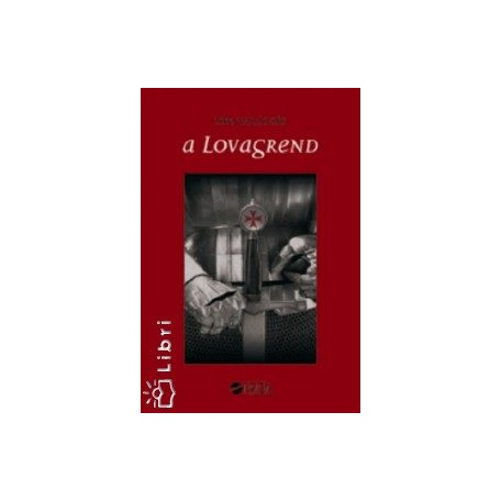 A lovagrend (A)