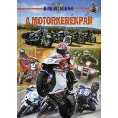 A mi világunk 12.-A motorkerékpár