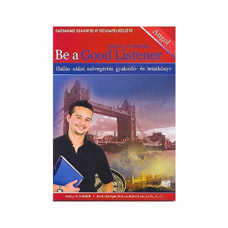 Be a good listener-gazdasági szaknyelvi