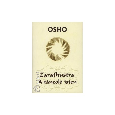 Zarathustra - A táncoló isten