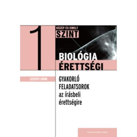 Biológiaérettségi 1.-közép és emelt gyak