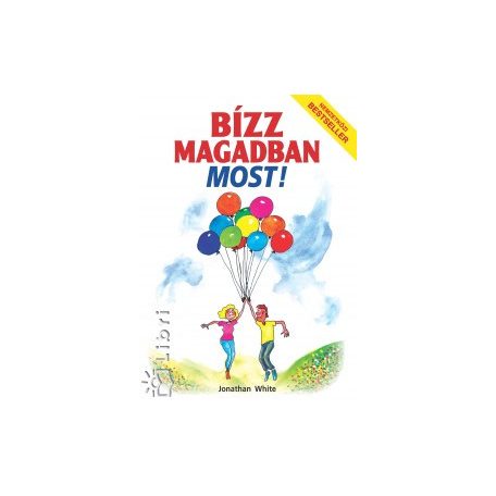 Bízz magadban most!