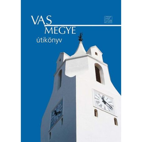 Vas megye - útikönyv