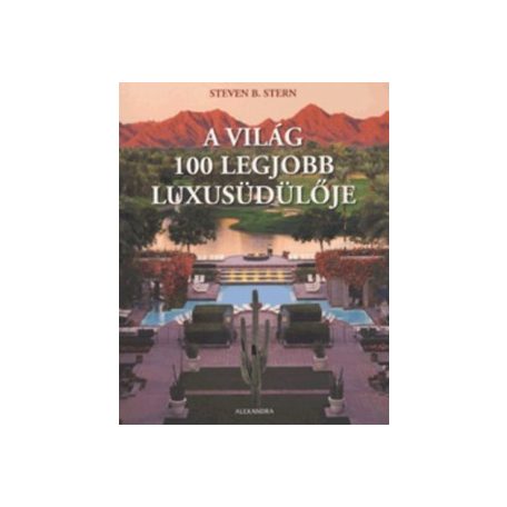 A világ 100 legjobb luxusüdülője