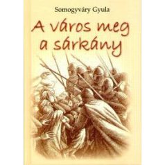 A város meg a sárkány (puha) (F)