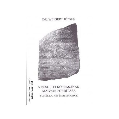 A rosettei kő írásának magyar fordítása