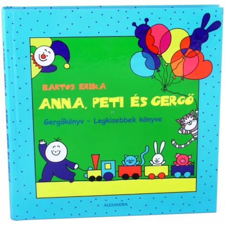 Anna, Peti és Gergő - Gergőkönyv - Legki