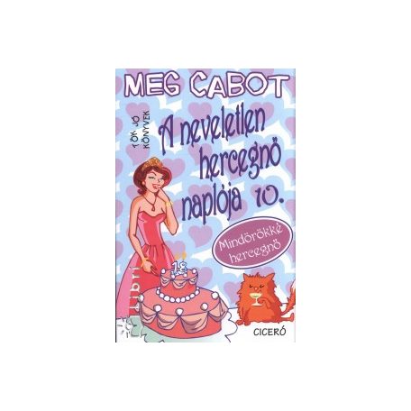 A neveletlen hercegnő naplója 10.