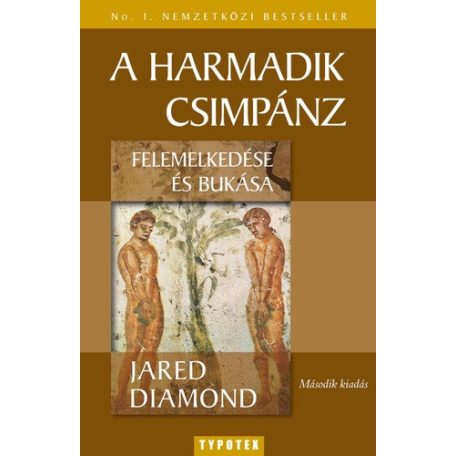 A harmadik csimpánz felemelkedése és buk
